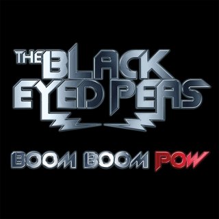 Black Eyed Peas – Boom Boom Pow [Interscope Records:2009]
