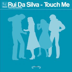 Rui Da Silva – Touch Me [Kismet:2000]