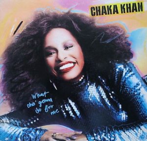 Chaka Khan – I Know You, I Live You [Warner:1981]