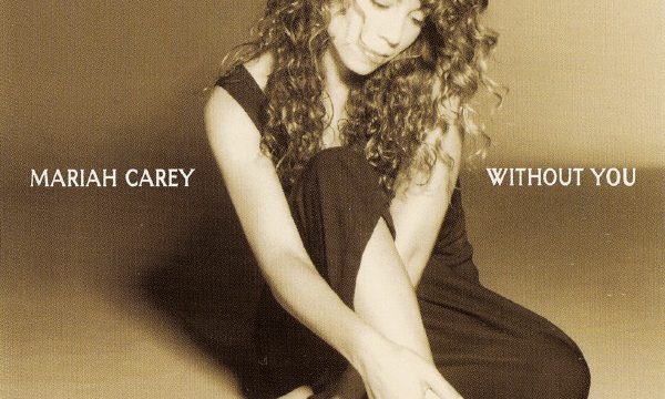 Mariah Carey – Without You [Columbia:1994]