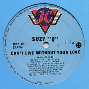 Suzy Q – Can’t Live Without Your Love [J.C. Records:1986]