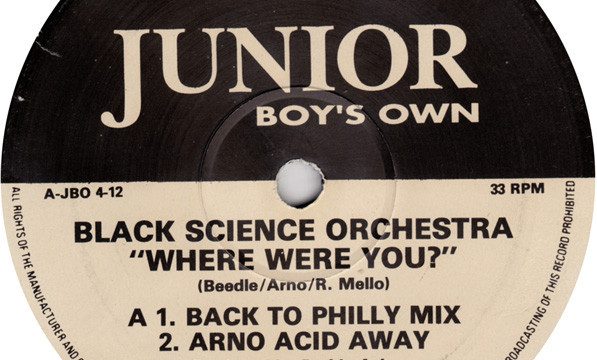 Black Science Orchestra – Where Were You ? [Junior Boy’s Own:1992]