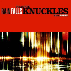 Frankie Knuckles – Rain Falls [Virgin:1991]