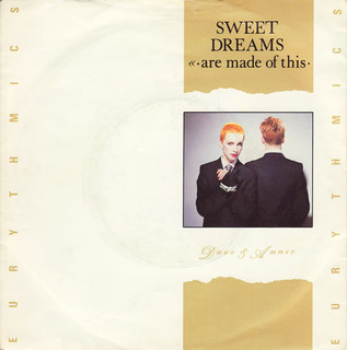 Eurythmics – Sweet Dreams (Are Made Of This) [RCA:1983]