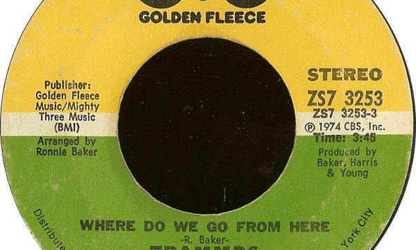 The Trammps – Where Do We Go From Here [Golden Fleece:1974]
