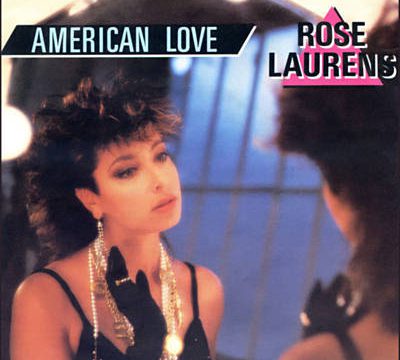 Rose Laurens – American Love [WEA:1986]