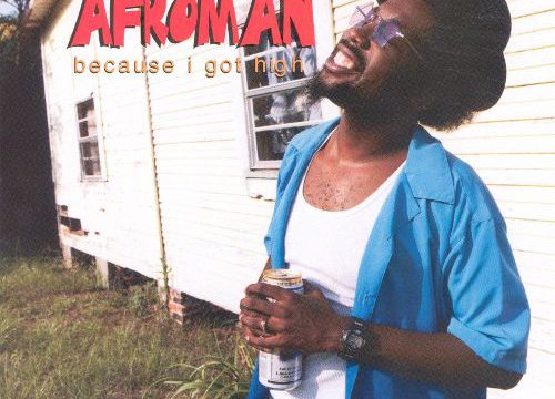 Afroman – Because I Got High [Universal Records:2001]