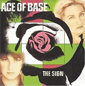Ace Of Base – The Sign [Arista:1993]
