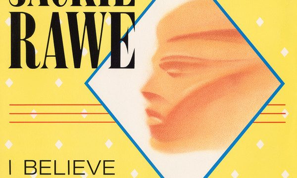 Jackie Rawe – I Believe In Dreams [Fanfare Records:1985]