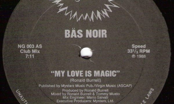 Bas Noir – My Love Is Magic [Nu Groove:1988]