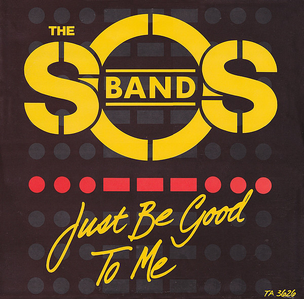 The S.O.S. Band - Just Be Good To Me [Tabu:1983] - allmusic.jp