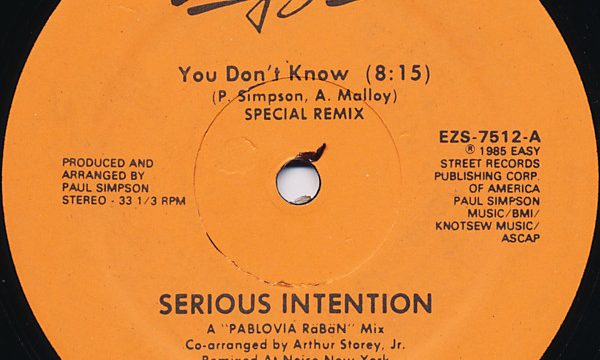 Serious Intention – You Don’t Know [Easy Street Records:1984]